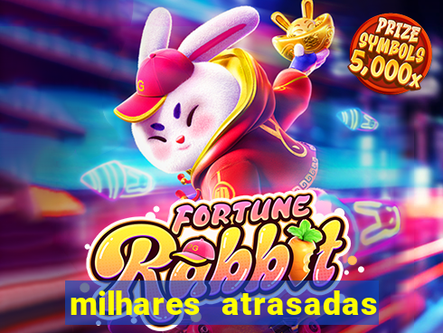 milhares atrasadas na federal